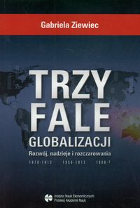 Trzy fale globalizacji - Ziewiec Gabriela - książka