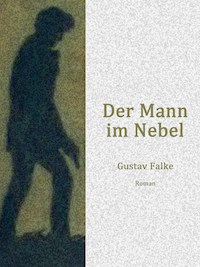 Der Mann im Nebel - Gustav Falke - ebook
