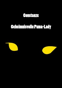 Constanze. Geheimnisvolle Puma Lady - Christine Stutz - ebook