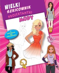 Wielki szkicownik projektantki mody -  - książka