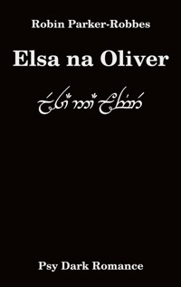 Elsa na Oliver - Robin Parker-Robbes - ebook