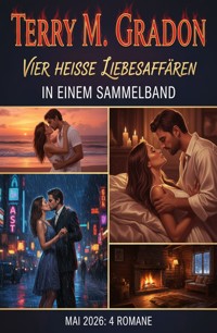 Vier heiße Liebesaffären in einem Sammelband Mai 2026: 4 Romane - Terry M. Gradon - ebook