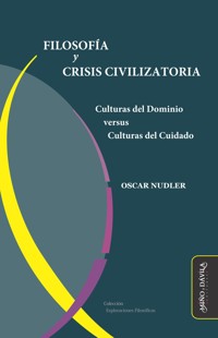 Filosofía y crisis civilizatoria - Oscar Nudler - ebook