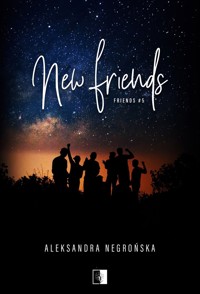 New Friends. Seria Friends. Tom 5 - Aleksandra Negrońska - ebook + audiobook + książka