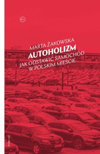 Autoholizm - Żakowska Marta - książka
