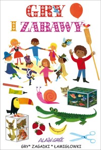 Gry i zabawy - zbiorowa praca - książka