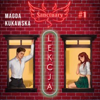 Lekcja. Sanctuary tom 1 - Magda Kukawska  - ebook + audiobook