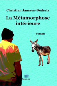 La métamorphose intérieure - Christian Janssen-Déderix - ebook