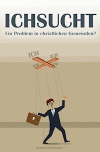 Ichsucht - Johannes Stockmayer - ebook
