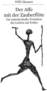 Der Affe mit der Zauberflöte - Willi Glasauer - ebook