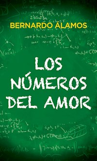 Los números del amor - Bernardo Álamos - ebook