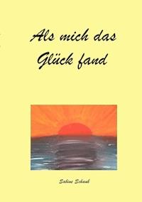 Als mich das Glück fand - Sabine Schaub - ebook