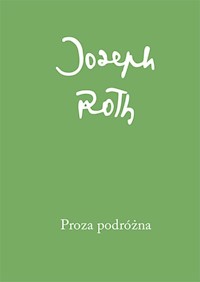 Proza podróżna - Joseph Roth - książka