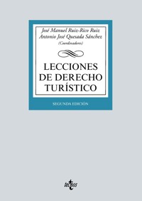 Lecciones de Derecho Turístico - José Manuel Ruiz-Rico Ruiz - ebook