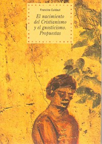 El nacimiento del cristianismo y del gnosticismo - Francine Culdaut - ebook