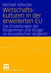 Wirtschaftskulturen in der erweiterten EU - Paul Michael Hölscher - ebook