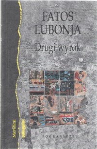 Drugi wyrok - Lubonja Fatos - książka