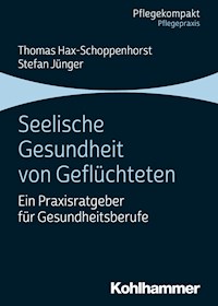 Seelische Gesundheit von Geflüchteten - Thomas Hax-Schoppenhorst - ebook