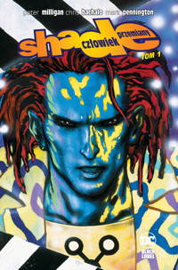Shade, Człowiek przemiany. Tom 1 - Peter Milligan - książka