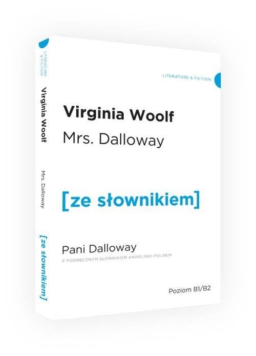 Pani Dalloway (z podręcznym słownikiem angielsko-polskim Poziom B1-B2) - Virginia Woolf - książka