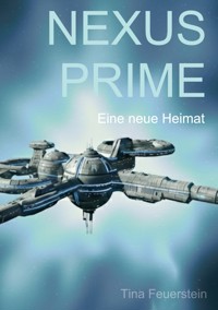 Nexus Prime - Tina Feuerstein - ebook