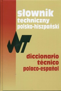 Słownik techniczny polsko-hiszpański - Weroniecki Tadeusz - książka