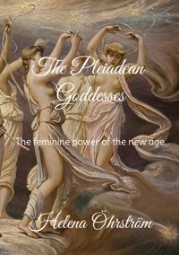 The Pleiadean Goddesses - Helena Öhrström - ebook