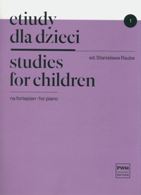 Etiudy dla dzieci na fortepian zeszyt 1 - Raube Stanisława - książka