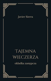 Tajemna wieczerza - Javier Sierra - ebook