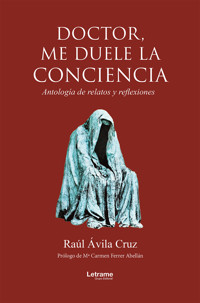 Doctor, me duele la conciencia - Raúl Ávila Cruz - ebook