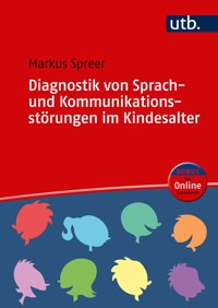 Diagnostik von Sprach- und Kommunikationsstörungen im Kindesalter - Markus Spreer - ebook