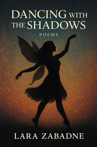 Dancing With the Shadows - Lara Zabadne  - ebook