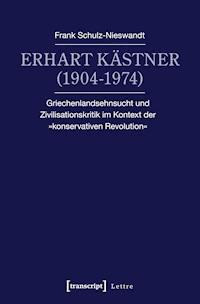 Erhart Kästner (1904-1974) - Frank Schulz-Nieswandt - ebook