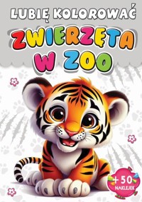 Zwierzęta w zoo Lubię kolorować -  - książka