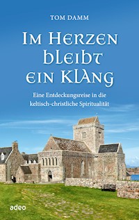 Im Herzen bleibt ein Klang - Tom Damm - ebook