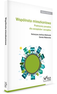 Wspólnota mieszkaniowa. Praktyczny poradnik dla zarządów i zarządców + CD - Jachacy-Bednarek Katarzyna, Malarecka Dorota - książka