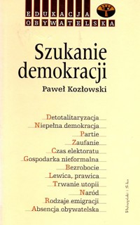 Szukanie demokracji - Kozłowski Paweł - ebook