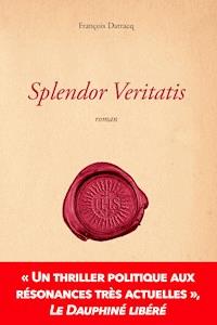 Splendor veritatis - François Darracq - ebook