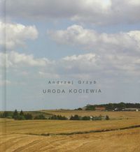 Uroda Kociewia - Grzyb Andrzej - książka