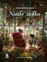 Niezłe ziółko - Barbara Kosmowska - ebook + książka