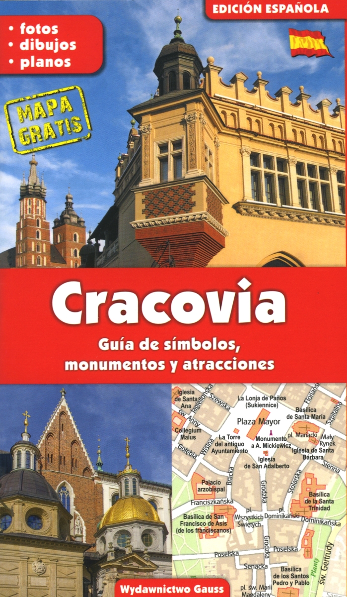 Cracovia / Kraków. Przewodnik po symbolach, zabytkach i atrakcjach (wydanie hiszpańskie) - Grzegorz Gawryluk - książka
