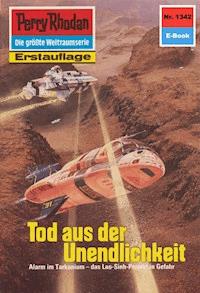 Perry Rhodan 1342: Tod aus der Unendlichkeit -  H. G. Francis - ebook