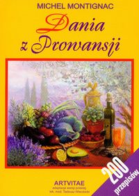 Dania z Prowansji - Michel Montignac - książka