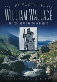 In the Footsteps of William Wallace - Alan Young - ebook
