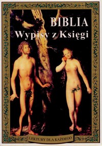 Biblia. Wypisy z Księgi - Badowska Alicja - ebook