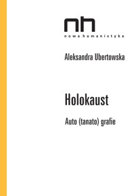 Holokaust - Ubertowska Aleksandra - ebook