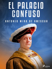 El palacio confuso - Antonio Mira de Amescua - ebook