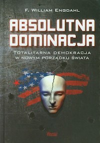 Absolutna dominacja - Engdahl F. William - książka