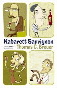 Kabarett Sauvignon - Thomas C Breuer - ebook
