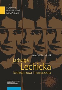 Jadwiga Lechicka kobieta nowa i nowoczesna - Piasek Wojciech - książka